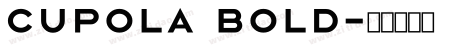 Cupola Bold字体转换